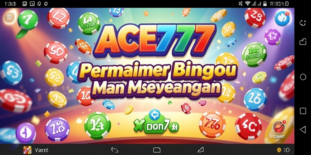 Screenshot gameplay ACE777 menampilkan keseruan permainan Bingo yang seru.